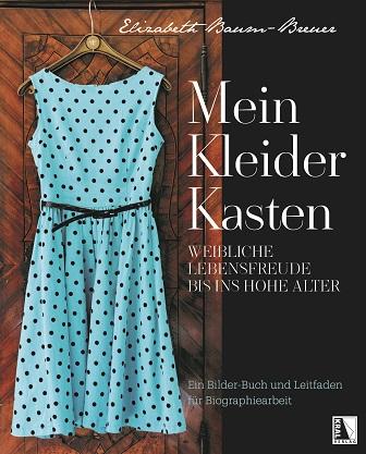 Elizabeth Baum-Breuer "Mein Kleiderkasten", Kral Verlag Elizabeth Baum-Breuer "Mein Kleiderkasten"